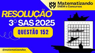 QUESTÃO 152 - 3° SAS 2025 -   PROBABILIDADE
