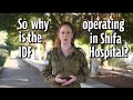 Why is the IDF Operating at the Shifa Hospital?