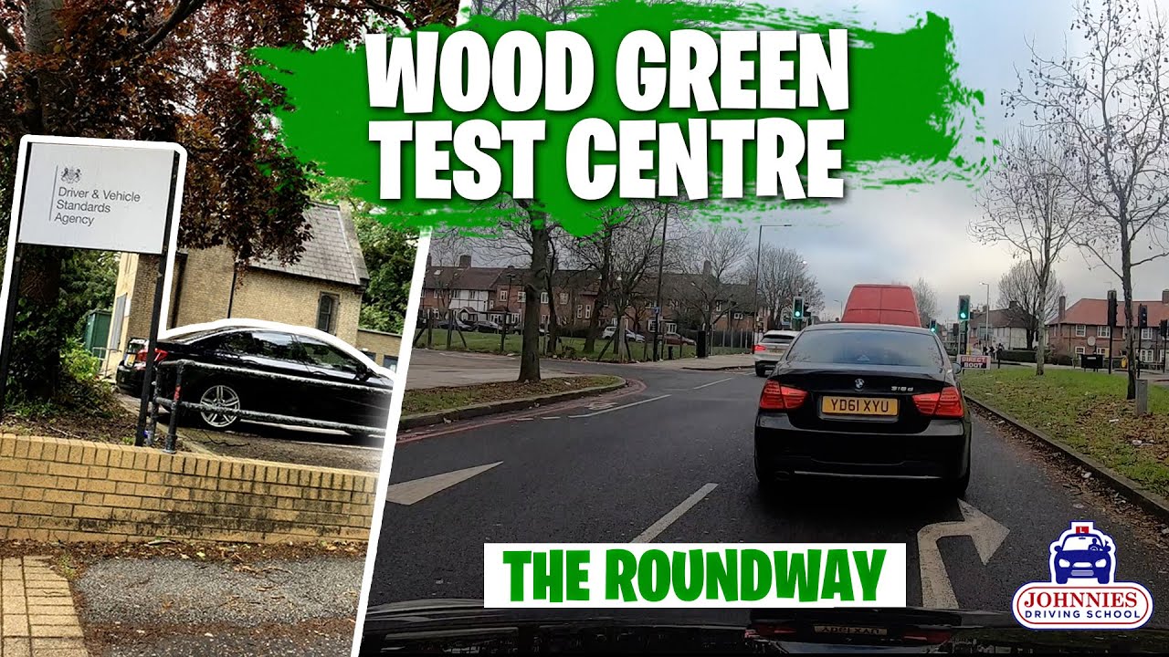 WOOD GREEN TEST ROUTE THE ROUNDWAY WOOD GREEN DRIVING TEST CENTRE YouTube WOOD GREEN TEST ROUTE THE ROUNDWAY WOOD GREEN DRIVING TEST CENTRE YouTube