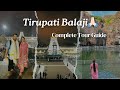 Unlocking the spiritual journey a comprehensive guide to tirupati balaji tour 