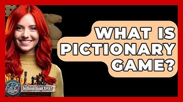 What Is Pictionary Game? - The Board Game Xpert