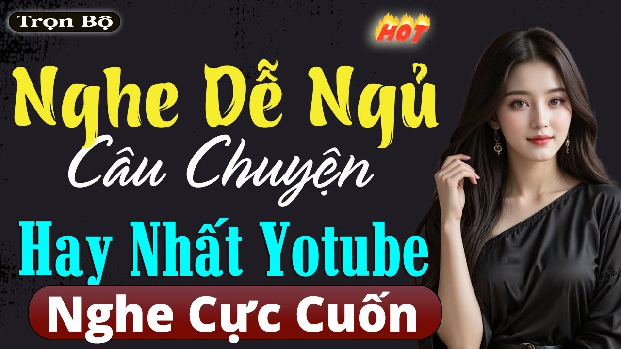 Rất Hay - Nghe 5 phút ngủ cực ngon  Ngủ Ngon Tới Sáng | Đọc Truyện Đêm Khuya