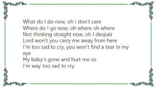 Imelda May - Too Sad to Cry Lyrics