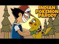 The Indian Pokemon Parody The Indian Pokemon Parody