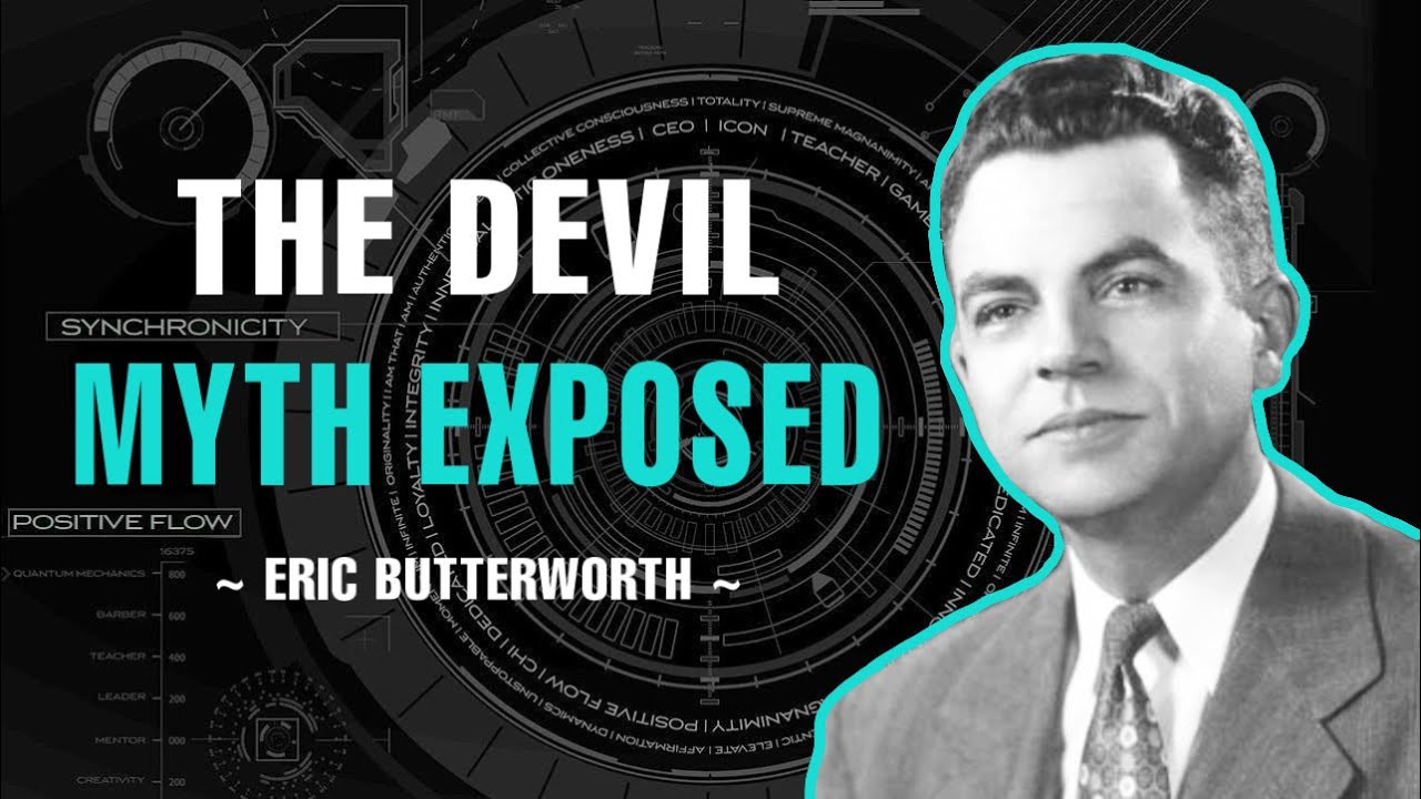 THE DEVIL MYTH EXPOSED | ERIC BUTTERWORTH