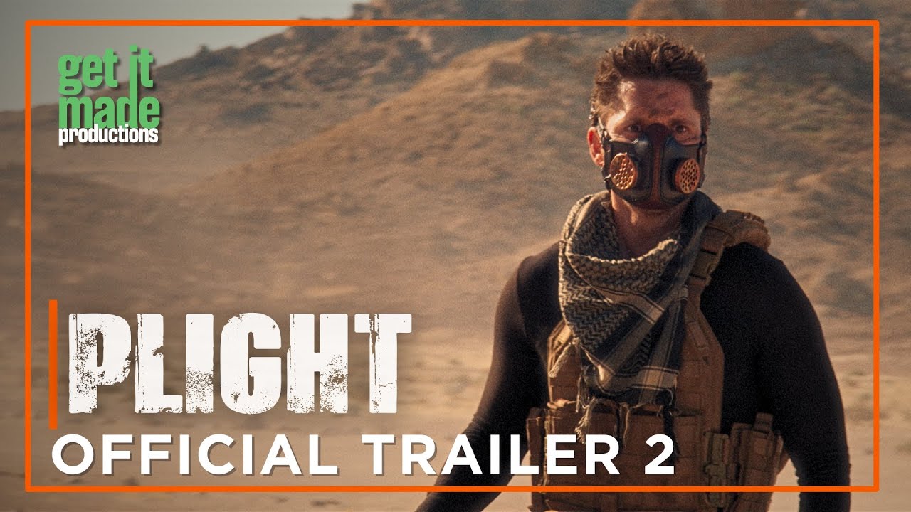 Plight | Official Trailer 2 | Get It Made