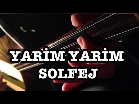 Yarim Yarim & Solfej