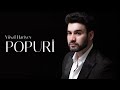 Vüsal Hacıyev - Popuri (Official Audio)