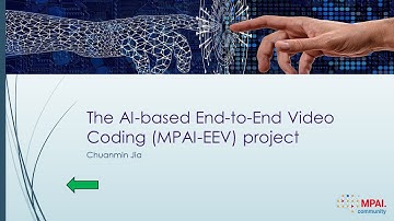 MPAI talks to industry: #10 MPAI EEV – AI based End to End Video Coding