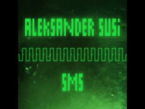 Aleksander Susi - SMS