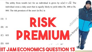 Risk Premium for a risk averse person given utility function for wealth and Risky Asset JAM ECONOMI