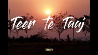 TEER TE TAAJ Song lyrics version #bestediting #music #trending #video #lyrics