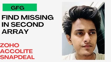 GFG |Array| Find missing in second array