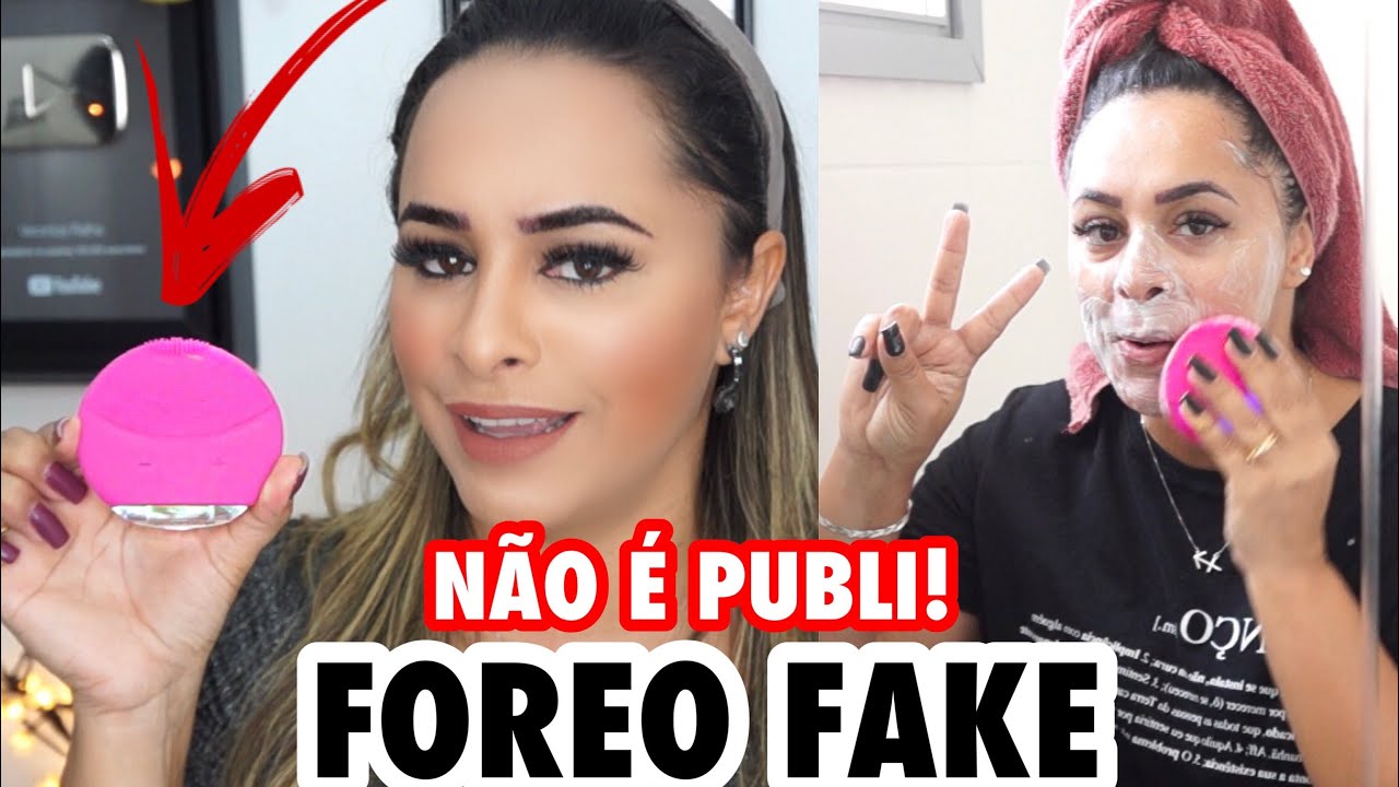 FOREO FAKE - VALE A PENA? PREÇO? ONDE COMPRAR? - YouTube