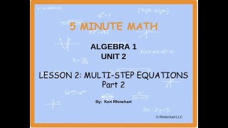 Algebra 1 Unit 2 Lesson 2 Part 2: Multi-Step Equations