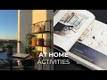 At-Home Activities - Things I Do To Stay Sane, Happy &amp; Productive (Relaxing Home Vlog)