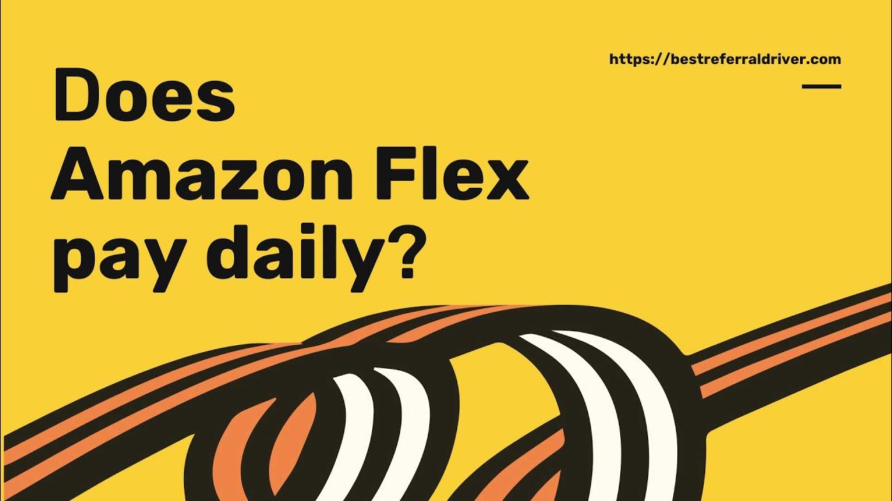 Does Amazon Flex Pay Daily? YouTube