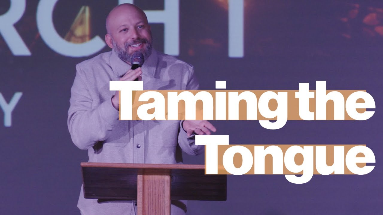 Taming the Tongue / James 3