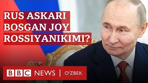 Путинга кўра, рус аскари оёғи етган жой - Россияники. Аммо, ишонч сусайганми? BBC News O'zbek