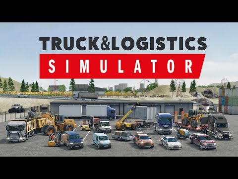 Truck & Logistics Simulator | Official Teaser | Aerosoft