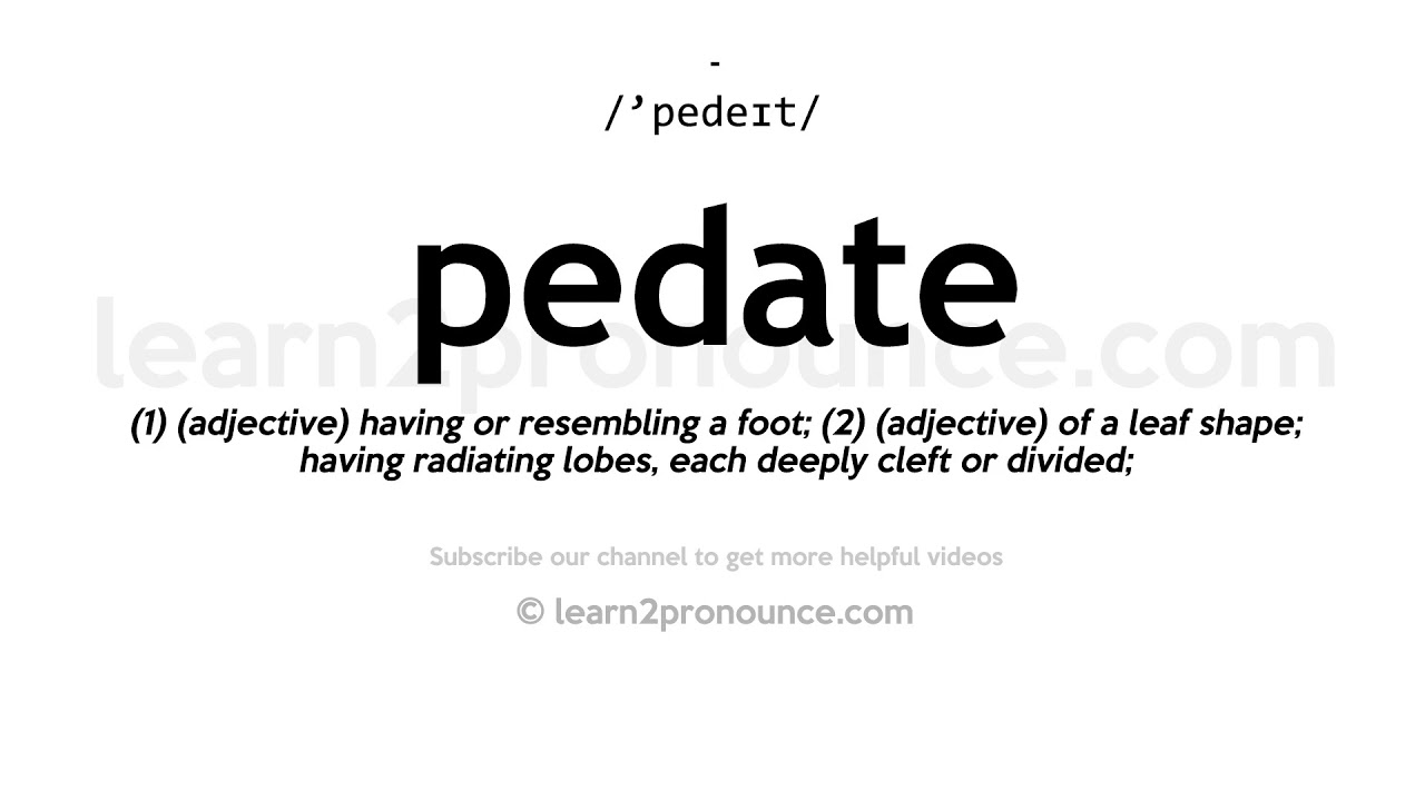 How to pronounce Pedate | English pronunciation