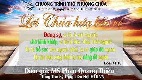 Lời Chúa hứa bảo vệ- Ms Phan Quang Thiệu Tổng Thư Ký TLH HTTLVN