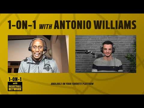 1-ON-1 with ANTONIO WILLIAMS