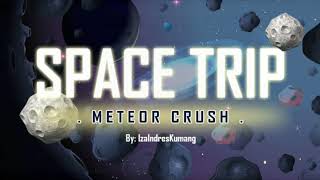 #gameedukasi SPACE TRIP METEOR CRUSH PART 2 | GAME SEDERHANA screenshot 3