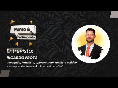Ponto & Contraponto | Entrevista Ricardo Frota