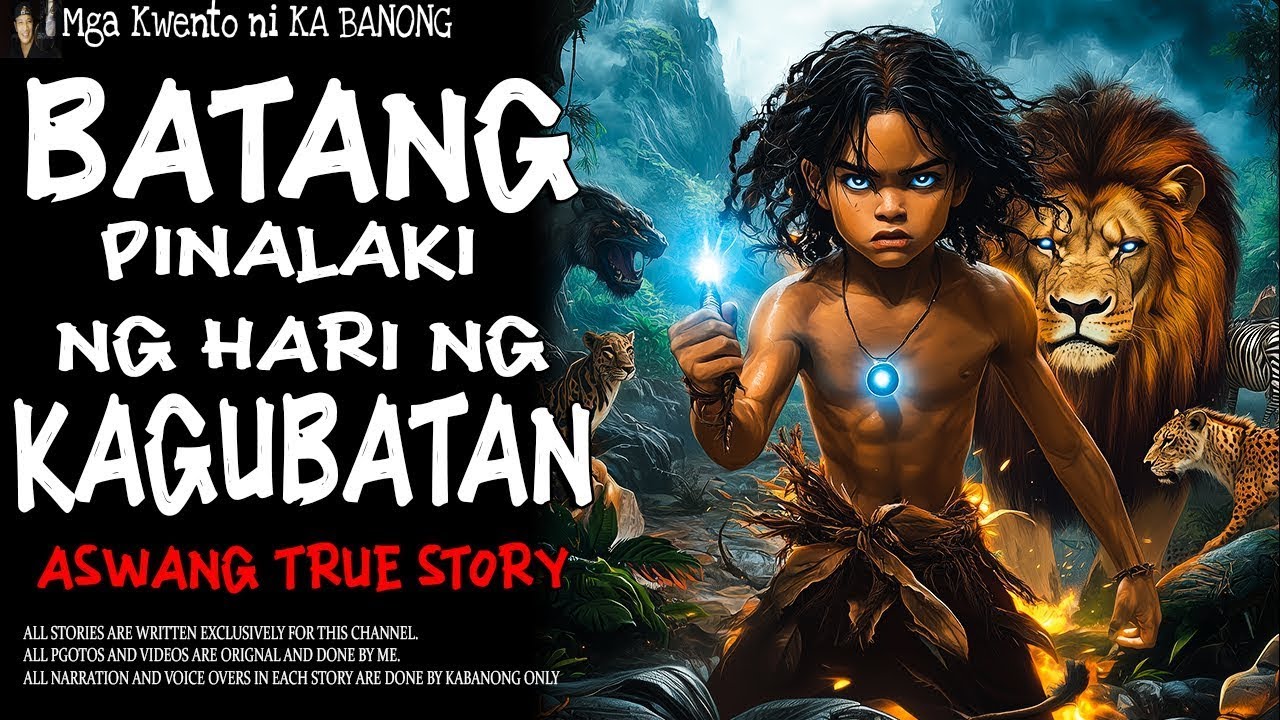 BATANG PINALAKI NG HARI NG KAGUBATAN   Kwentong Aswang   True Story