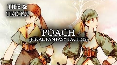Tips & Tricks - Poach (Final Fantasy Tactics) - RPG Maker MV