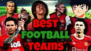 best football teams of all time according to chatGPT