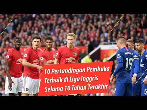 badal178 x agen388 - 10 Pertandingan Pembuka Terbaik di Liga Inggris Selama 10 Tahun Terakhir