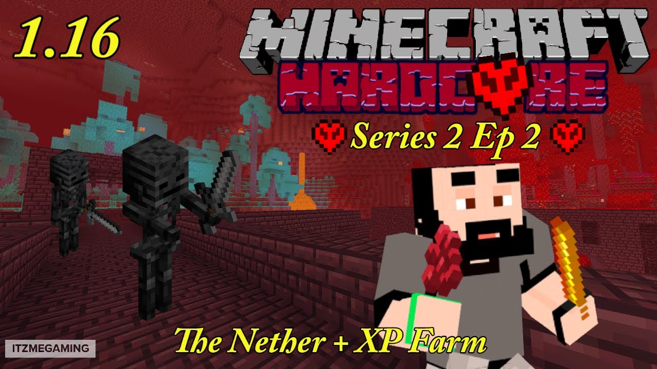 The Nether + XP Farm - S2E2 - Minecraft Hardcore 1.16