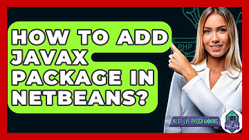 How To Add Javax Package In Netbeans? - Next LVL Programming