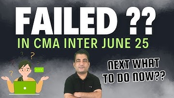 Failed in CMA Inter June 2025 Exams ??  Next Step ?? #cmainter #cmaintercoaching #cmainterclasses