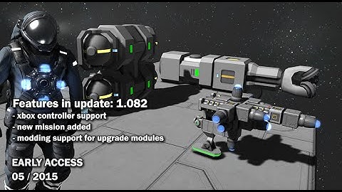 Space Engineers - Update 01.082 - Xbox controller, modding support for upgrade modules, new mission