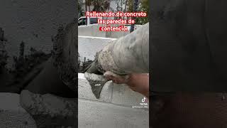 Rellenando de concreto las paredes de contención #construction #concreto ￼