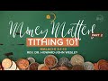 January 14, 2018 Money Matters Part II "Tithing", Rev. Dr. Howard-John Wesley