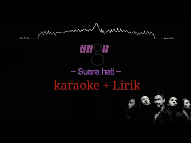 suara hati - ungu KARAOKE + LIRIK class=