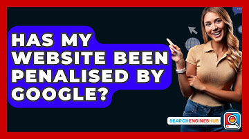 Has My Website Been Penalised By Google? - SearchEnginesHub.com