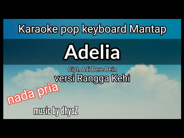 Karaoke adelia nada pria versi keyboard mantapp class=