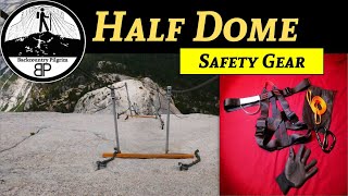 The Best Safety Gear for Climbing Half Dome