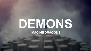 Demons - Imagine Dragons (Lyrics)