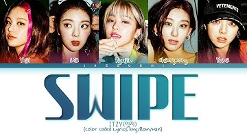 [1 HOUR] ITZY SWIPE Lyrics (잇지 SWIPE 가사) (Color Coded Lyrics) LOOP