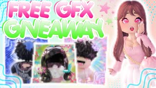 💕FREE GFX GIVEAWAY!!💕 *OPEN* 6K SUBSCRIBER SPECIAL 🏰|| Royale high & Roblox ||🏰