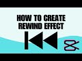 How to create rewind effect in capcut pc
