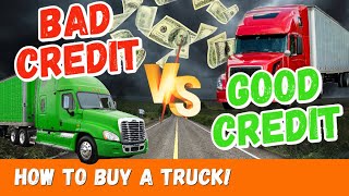 Truck Financing  THEN VS NOW | GOOD VS BAD Credit in 2023