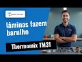 Thermomix TM31: as lâminas fazem barulho horrível 🔧 Assim o resolvemos