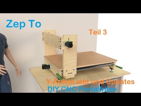 DIY CNC Portalfräse Y-Achse lebt und Updates - Teil 3 - 3D Druck - Zep To